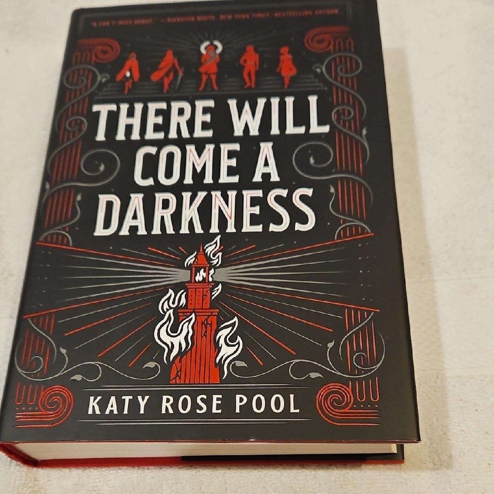 THERE WILL COME A DARKNESS BY KATY ROSE POOL